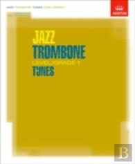 Jazz Trombone Level/Grade 1 Tunes, Part & Score & Cd