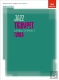 Jazz Trumpet Level/Grade 1 Tunes, Part & Score & Cd