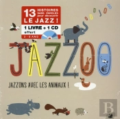 Jazzoo ; Jazzons Avec Les Animaux !