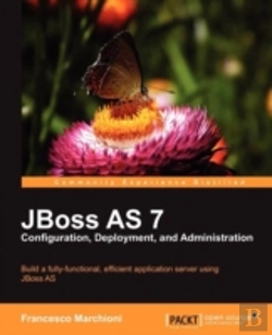 Bertrand.pt - Jboss As 7 Configuration, Deployment And Administration