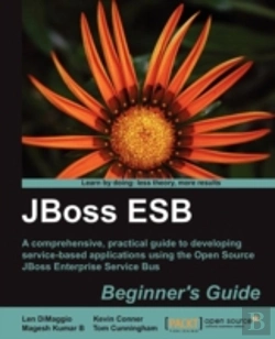 Bertrand.pt - Jboss Esb Beginner'S Guide