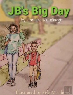 Bertrand.pt - Jb'S Big Day: Illustrated By Kela Matthe