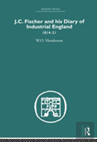 J.C. Fischer And His Diary Of Industrial England