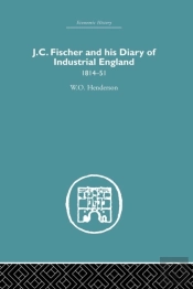 J.C. Fischer And His Diary Of Industrial England