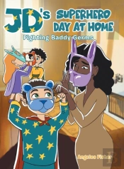 Jd'S Superhero Day At Home: Fighting Bad