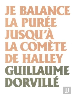 Bertrand.pt - Je Balance La Purée Jusqu'À La Comète De Halley