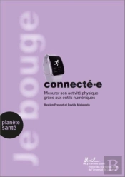 Je Bouge Connecté ; Pour Mesurer Mon Activité Physique
