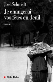 Je Changerai Vos Fêtes En Deuil