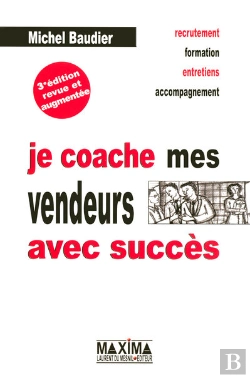 Bertrand.pt - Je Coache Mes Vendeurs Avec Succès (3e Édition)