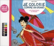 Je Colorie Comme Un Grand ; Les Princesses Du Monde