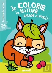 Je Colorie La Nature (2-4 Ans) - Balade En Foret