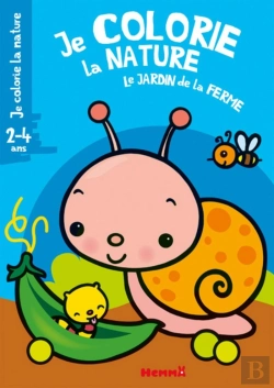 Bertrand.pt - Je Colorie La Nature (2-4 Ans) - Le Jardin De La Ferme