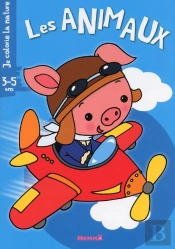 Je Colorie La Nature (3-5 Ans) Les Animaux (Cochon-Avion)