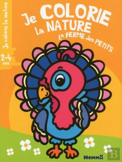 Bertrand.pt - Je Colorie La Nature La Ferme Des Petits (2-4 Ans) (Visuel Y) - Tome 3b