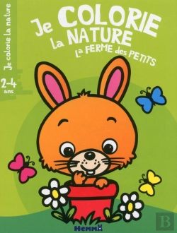 Bertrand.pt - Je Colorie La Nature La Ferme Des Petits (2-4 Ans) (Visuel Z) - Tome 4b