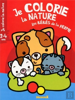 Bertrand.pt - Je Colorie La Nature Les Bebes De La Ferme (2-4 Ans)