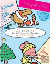 Je Colorie Les Fetes De Fin D Annee Avec Tim Et Zou