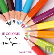 Je Colorie Les Fruits Et Legumes