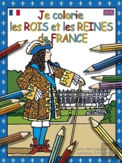 Je Colorie Les Rois Et Les Reines De France