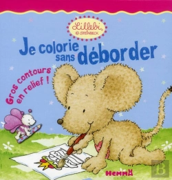 Bertrand.pt - Je Colorie Sans Deborder Lillebi