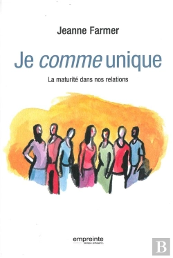 Bertrand.pt - Je Comme Unique ; La Maturité Dans Nos Relations