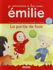 Je Commence A Lire Avec Emilie T11 La Partie De Foot