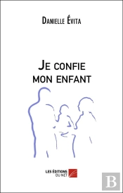 Je Confie Mon Enfant
