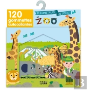 Je Construis, Je Joue Avec Les Gommettes : Le Zoo