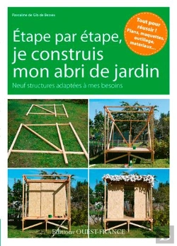 Bertrand.pt - Je Construis Mon Abri De Jardin ; 9 Réalisations Pas À Pas