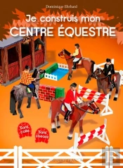 Je Construis Mon Centre Equestre