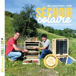 Bertrand.pt - Je Construis Mon Séchoir Solaire : Plans De Montage Et Utilisation...