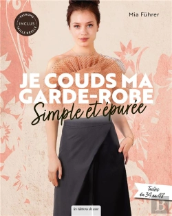 Bertrand.pt - Je Couds Ma Garde-Robe Simple Et Épurée