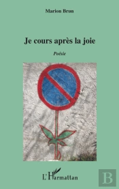 Je Cours Après La Joie