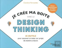 Bertrand.pt - Je Crée Ma Boite Avec Le Design Thinking