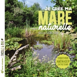 Bertrand.pt - Je Crée Ma Mare Naturelle : Concevoir, Aménager, Entretenir