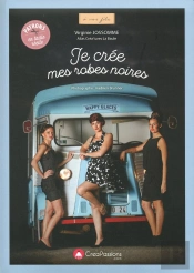 Je Cree Mes Robes Petites Noires
