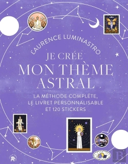 Bertrand.pt - Je Crée Mon Thème Astral : La Méthode Complète, Le Livret Personnalisable Et 120 Stickers