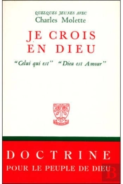 Je Crois En Dieu ; 'Celui Qui Est' 'Dieu Est Amour'
