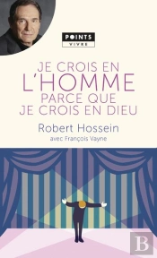 Je Crois En L'Homme Parce Que Je Crois En Dieu