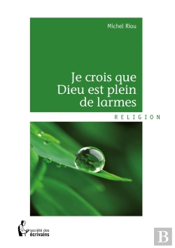Bertrand.pt - Je Crois Que Dieu Est Plein De Larmes