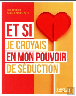 Bertrand.pt - Je Croyais En Mon Pouvoir De Seduction