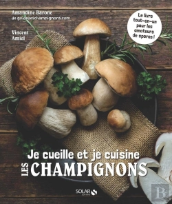 Bertrand.pt - Je Cueille Et Je Cuisine Les Champignons