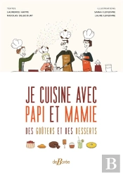 Je Cuisine Avec Papi Et Mamie Des Goûters Et Des Desserts