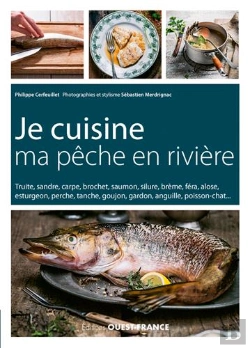 Bertrand.pt - Je Cuisine Ma Pêche En Rivière ; Conseil Et Recettes