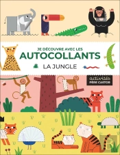Je Découvre Avec Les Autocollants : La Jungle