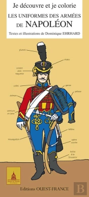Je Découvre Et Je Colorie Les Uniformes Des Armées De Napoléon