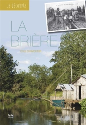 Je Découvre : Je Découvre La Brière