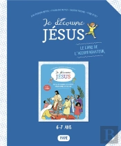 Je Découvre Jésus : Livret De L'Accompagnateur