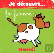 Je Decouvre ... La Ferme