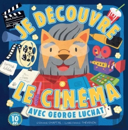 Bertrand.pt - Je Découvre Le Cinéma Avec George Luchat
